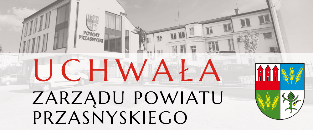 grafika informująca o uchwale Zarządu Powiatu Przasnyskiego