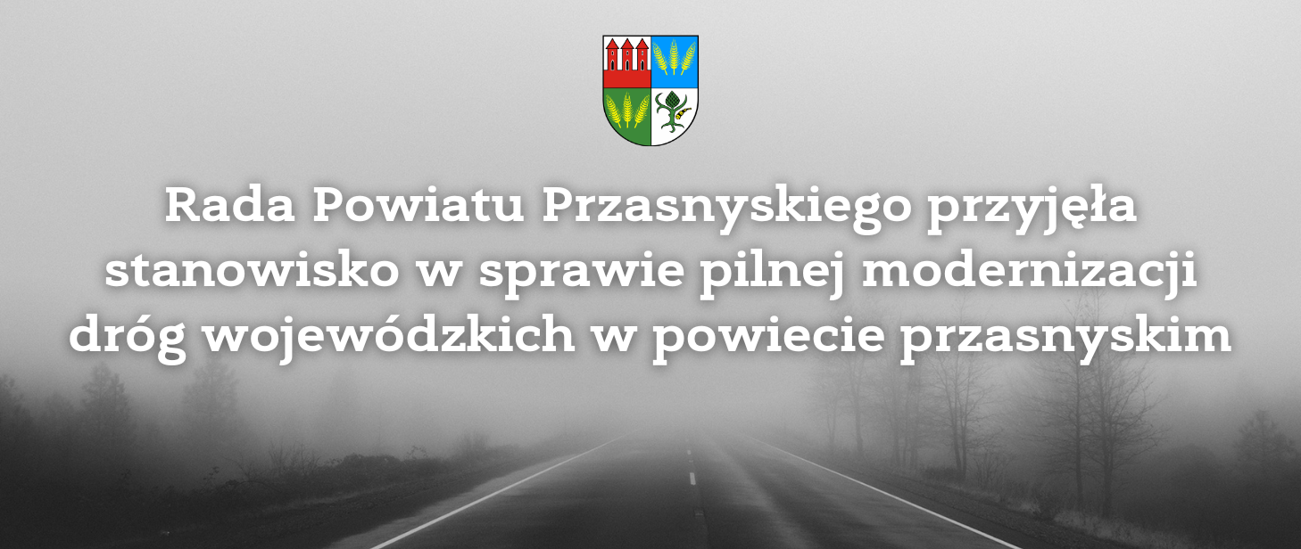 Grafika informująca o stanowisku Rady Powiatu w sprawie modernizacji dróg wojewódzkich w powiecie przasnyskim. Treść w artykule.